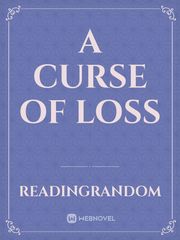 A Curse of Loss Book
