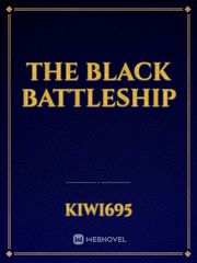 The Black Battleship Battleship Novel