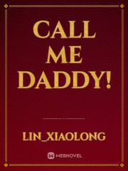 Call me Daddy! Party Novel