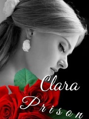 Clara Prison (21+) Clara Novel