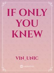 If Only You Knew If Only You Knew Novel