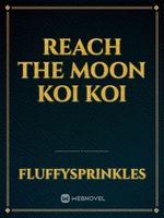 Reach The Moon Koi Koi Book