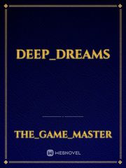 Deep_Dreams Fictional Novel