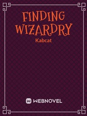 Finding Wizardry Middle School Novel