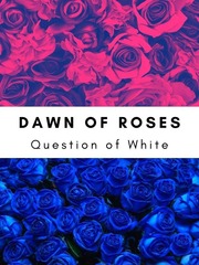Dawn of Roses Book