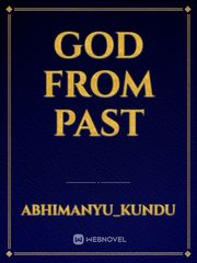 God from past Rebellion Novel