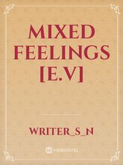 Mixed Feelings [E.V] Make You Mine Novel