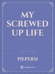 My screwed up life Book