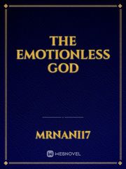 The Emotionless God Enchanted Novel