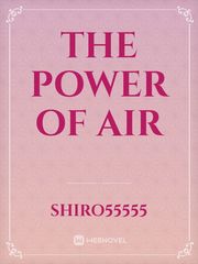 the power of Air End Novel