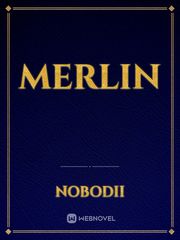Merlin Merlin Novel