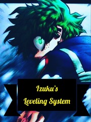 Izuku's Leveling System Solo Leveling Manga Novel