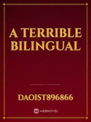 A terrible bilingual Bilingual Novel