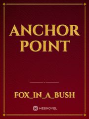 Anchor Point It Was A Dark And Stormy Night Novel