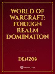 World of Warcraft: Foreign Realm Domination Book