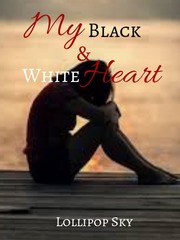My Black and White Heart Idiot Novel