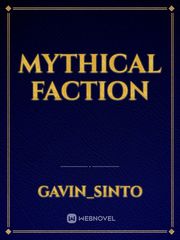 Mythical Faction Faction Novel
