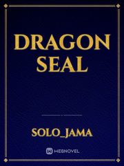 Dragon seal Seal Team Fanfic
