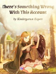 There's Something Wrong With This Account Enchanted Novel