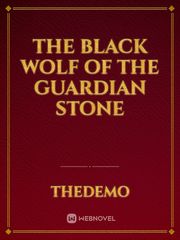 The black wolf of the guardian stone Undertaker Novel