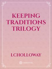 Keeping Traditions Trilogy Book