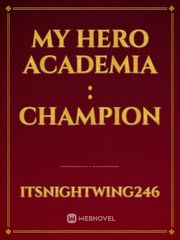 My Hero Academia : Champion Book