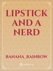 Lipstick and a Nerd Book