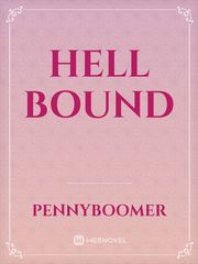 Hell Bound We Novel