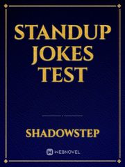 Standup Jokes Test Jokes Novel