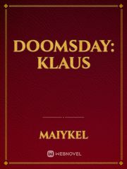 Doomsday: Klaus Klaus Novel