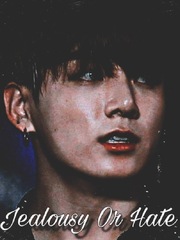 Jealousy Or Hate 17+ {Jungkook OneShot} complete Book
