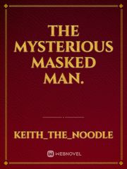 The Mysterious Masked Man. Book