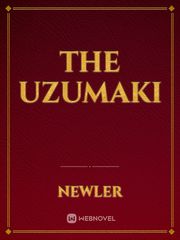 The Uzumaki Uzumaki Novel