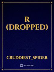 R (dropped) Videogame Novel