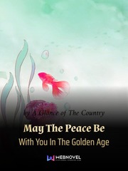 May The Peace Be With You In The Golden Age Ensemble Stars Novel