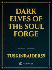 Dark Elves of the Soul Forge Book
