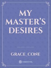 My Master’s Desires Trauma Novel