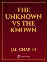 The unknown vs the known Book