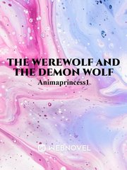 The Werewolf and the Demon Wolf Paranormal Novel