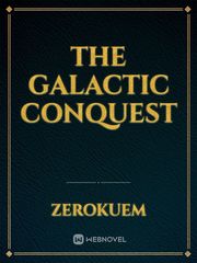 The Galactic Conquest Cyberpunk Novel