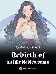 Rebirth of an Idle Noblewoman Gang Novel