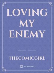 Loving my enemy Personal Taste Novel