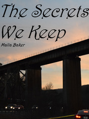 The Secrets That We Keep The Mess You Leave Behind Novel