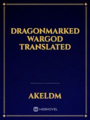 DragonMarked WarGod translated Book
