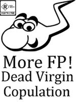 More FP! Dead Virgin Copulation