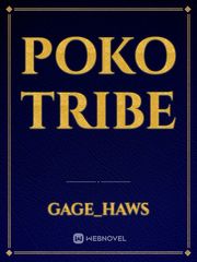 poko tribe Tribe Novel