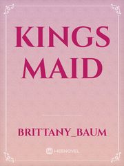 Kings maid Maid Novel