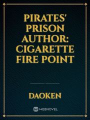 Pirates' Prison

Author: cigarette fire point Nico Robin Novel