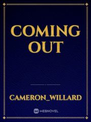 Coming out Coming Out Novel