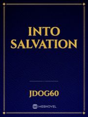 Into Salvation Salvation Novel